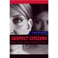 Suspect Citizens by Boryczka, Jocelyn M., 9781439908938