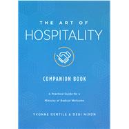 The Art of Hospitality Companion Book by Nixon, Debi; Gentile, Yvonne, 9781501898938