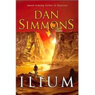 Ilium by Simmons, Dan, 9780380978939