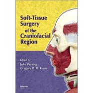 Soft-tissue Surgery of the Craniofacial Region by Persing; John, 9780824728939