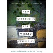 New Strategies for Wicked Problems by Weber, Edward P.; Lach, Denise; Steel, Brent S., 9780870718939