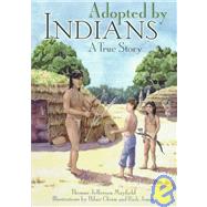 Adopted by Indians by Mayfield, Thomas Jefferson, 9780930588939