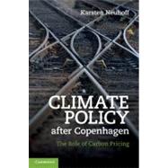 Climate Policy after Copenhagen by Neuhoff, Karsten, 9781107008939