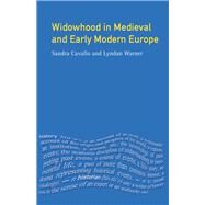 Widowhood in Medieval and Early Modern Europe by Cavallo; Sandra, 9781138178939
