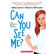 Can You See Me? by Scott, Libby; Westcott, Rebecca, 9781338608939