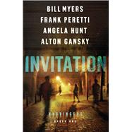 Invitation by Myers, Bill; Peretti, Frank E.; Hunt, Angela Elwell; Gansky, Alton, 9781410498939
