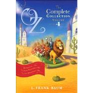 Oz, the Complete Collection, Volume 4 Rinkitink in Oz; The Lost Princess of Oz; The Tin Woodman of Oz by Baum, L. Frank, 9781442488939