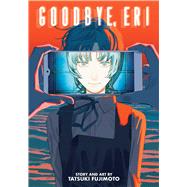 Goodbye, Eri by Fujimoto, Tatsuki, 9781974738939