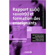 Rapport au(x) savoir(s) et formation des enseignants by Marie-France Carnus; Valrie Vincent; Dorothe Baillet; Genevive Therriault; Nicole Mosconi, 9782807318939