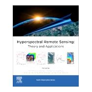 Hyperspectral Remote Sensing by Pandey, Prem Chandra; Srivastava, Prashant K.; Balzter, Heiko; Bhattacharya, Bimal; Petropoulos, George, 9780081028940