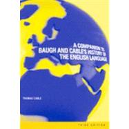 A Companion to Baugh and Cable's A History of the English Language by Cable,Thomas, 9780415298940