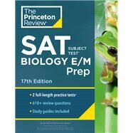 Princeton Review SAT Subject Test Biology E/M Prep, 17th Edition Practice Tests + Content Review + Strategies & Techniques by The Princeton Review, 9780525568940
