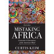 Mistaking Africa by Keim, Curtis A., 9780813348940