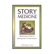 Story Medicine by Livo, Norma J., 9781563088940