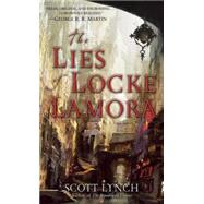 The Lies of Locke Lamora by LYNCH, SCOTT, 9780553588941