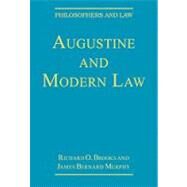 Augustine and Modern Law by Brooks,Richard O., 9780754628941