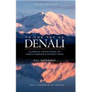 To the Top of Denali by Sherwonit, Bill; Davidson, Art, 9780882408941