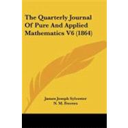 The Quarterly Journal of Pure and Applied Mathematics by Sylvester, James Joseph; Ferrers, N. M., 9781104398941