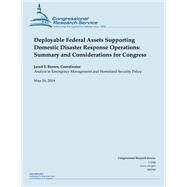 Deployable Federal Assets Supporting Domestic Disaster Response Operations by Brown, Jared T., 9781502998941