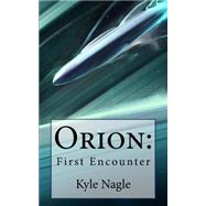 Orion by Nagle, Kyle; Mosher, Donna L.; Santos-scribbles, 9781522938941
