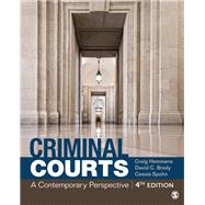 Criminal Courts by Hemmens, Craig; Brody, David C.; Spohn, Cassia, 9781544338941