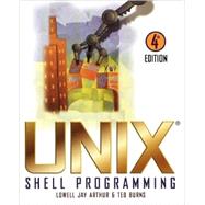 UNIX Shell Programming by Arthur, Lowell Jay; Burns, Ted, 9780471168942