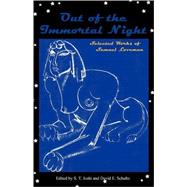 Out of the Immortal Night : Selected Works of Samuel Loveman by Joshi, S. T.; Schultz, David E., 9780974878942