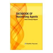 Databook of Nucleating Agents by Wypych, George; Wypych, Anna, 9781895198942