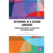 Referring in a Second Language by Ryan, Jonathon; Crosthwaite, Peter, 9780367208943