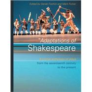 Adaptations of Shakespeare: An Anthology of Plays from the 17th Century to the Present by Fischlin,Daniel, 9780415198943