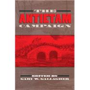 The Antietam Campaign by Gallagher, Gary W., 9780807858943