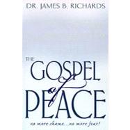 The Gospel of Peace by Richards, James B., 9780924748943