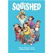 Squished: A Graphic Novel by Lloyd, Megan Wagner; Nutter, Michelle Mee, 9781338568943