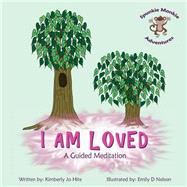 I Am Loved by Hite, Kimberly Jo; Nelson, Emily D., 9781505498943