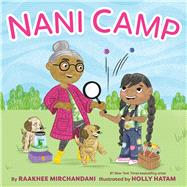 Nani Camp by Mirchandani, Raakhee; Hatam, Holly, 9780316498944