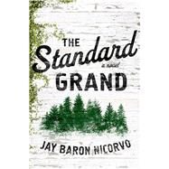 The Standard Grand by Nicorvo, Jay Baron, 9781250108944