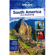 Lonely Planet South America on a Shoestring by Lonely Planet Publications; St Louis, Regis; Bao, Sandra; Benchwick, Greg; Egerton, Alex, 9781741798944
