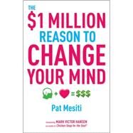 The $1 Million Reason to Change Your Mind by Mesiti, Pat; Hansen, Mark Victor, 9781742168944