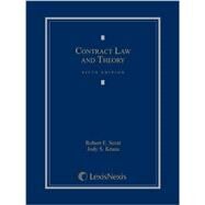 Contract Law and Theory,  Fifth Edition, 2013 by Scott, Robert E.; Kraus, Jody S., 9780769848945