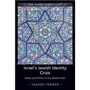 Israel's Jewish Identity Crisis by Yadgar, Yaacov, 9781108488945