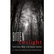 Bitten by Twilight by Click, Melissa A.; Aubrey, Jennifer Stevens; Behm-Morawitz, Elizabeth, 9781433108945