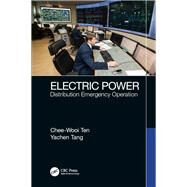 Electric Power: Distribution Emergency Operation by Ten; Chee-Wooi, 9781498798945