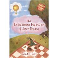 The Extraordinary Imagination of Jenny Figment Book 1 by Hayes, Jennifer; Bianchini, Ramona Pepegna, 9798350928945