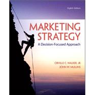 Marketing Strategy: A Decision-Focused Approach by Walker, Orville; Mullins, John, 9780078028946