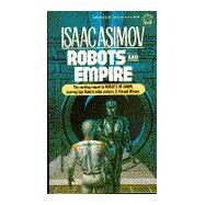 Robots and Empire by Asimov, Isaac, 9780345328946