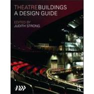 Theatre Buildings: A Design Guide by Association of British Theatre, 9780415548946