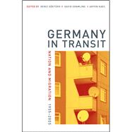 Germany in Transit by Gokturk, Deniz; Gramling, David; Kaes, Anton, 9780520248946