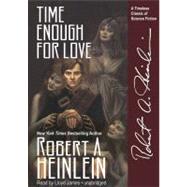 Time Enough for Love by Heinlein, Robert A.; James, Lloyd, 9780786118946