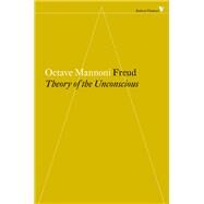 Freud The Theory of the Unconscious by MANNONI, OCTAVE, 9781781688946