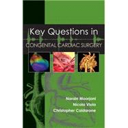 Key Questions in Congenital Cardiac Surgery by Moorjani, Narain; Viola, Nicola; Caldarone, Christopher, 9781903378946